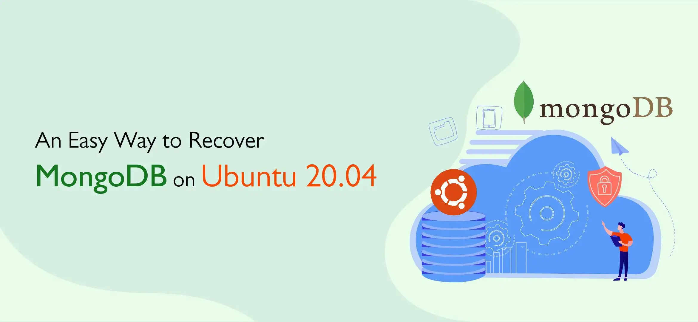 An Easy Way to Recover MongoDB on Ubuntu 20.04